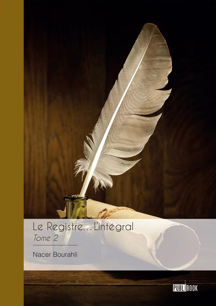 Couverture du livre « LE REGISTRE... L'INTEGRAL - TOME 2 » de Nacer Bourahli, librairie Les Contes Infusés à Corte