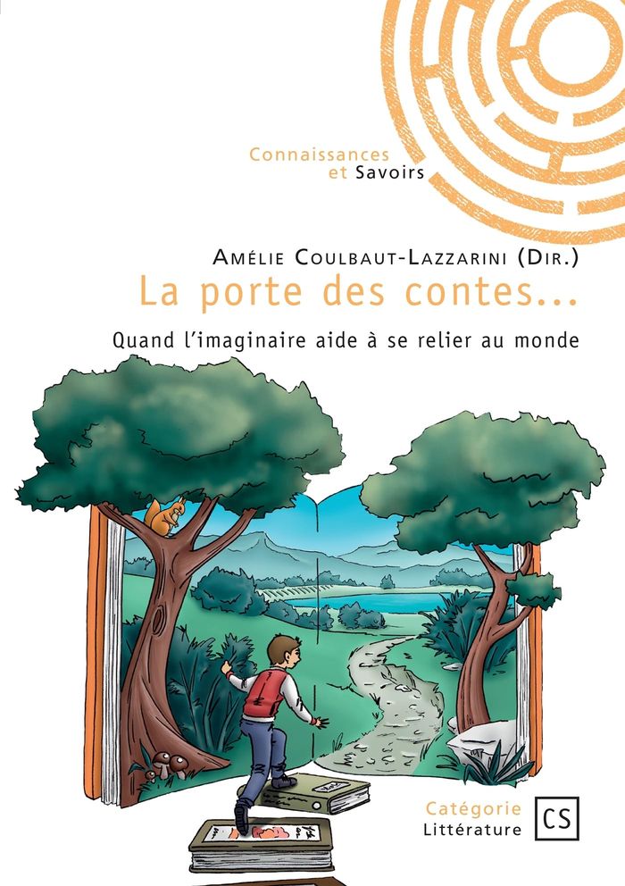 Couverture du livre « LA PORTE DES CONTES... - QUAND L'IMAGINAIRE AIDE A SE RELIER AU MONDE », librairie Les Contes Infusés à Corte