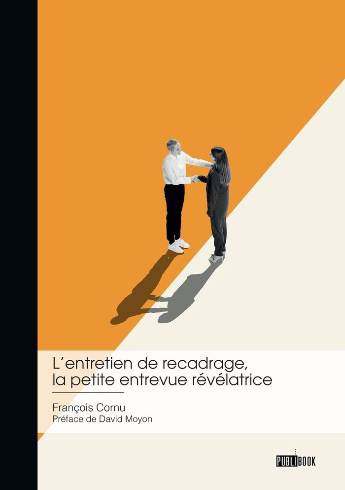 Couverture du livre « L'ENTRETIEN DE RECADRAGE, LA PETITE ENTREVUE REVELATRICE - POURQUOI CONSACRER TANT DE TEMPS A CE PET » de Francois Cornu, librairie Les Contes Infusés à Corte