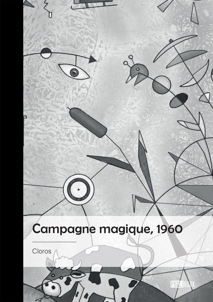 Couverture du livre « CAMPAGNE MAGIQUE, 1960 » de Cloros, librairie Les Contes Infusés à Corte