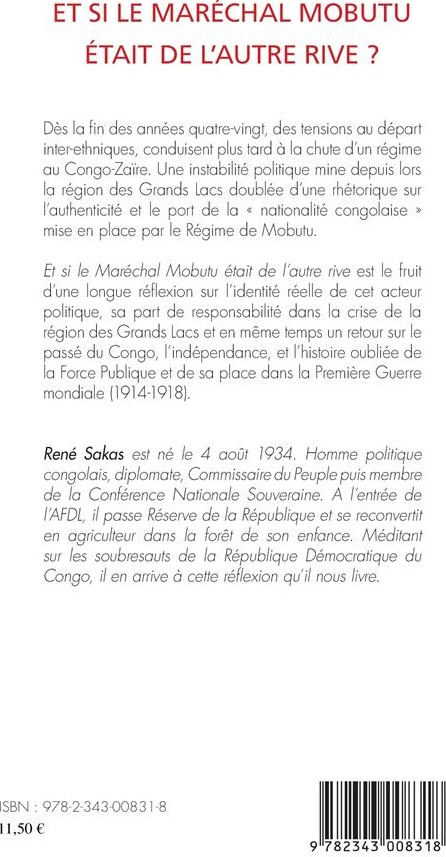 Quatrième de couverture de « ET SI LE MARECHAL MOBUTU ETAIT DE L'AUTRE RIVE ? »