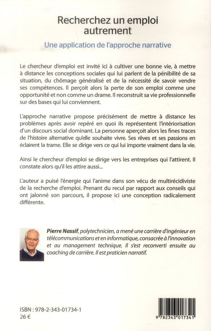 Quatrième de couverture de « RECHERCHEZ UN EMPLOI AUTREMENT - UNE APPLICATION DE L'APPROCHE NARRATIVE »