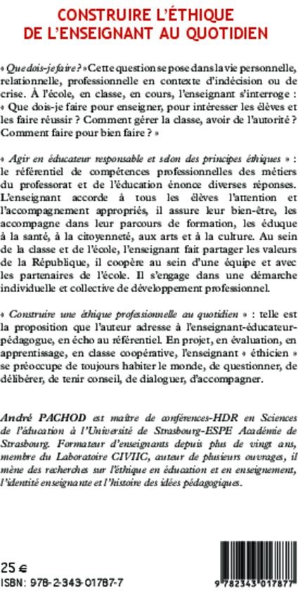 Quatrième de couverture de « CONSTRUIRE L'ETHIQUE DE L'ENSEIGNANT AU QUOTIDIEN »