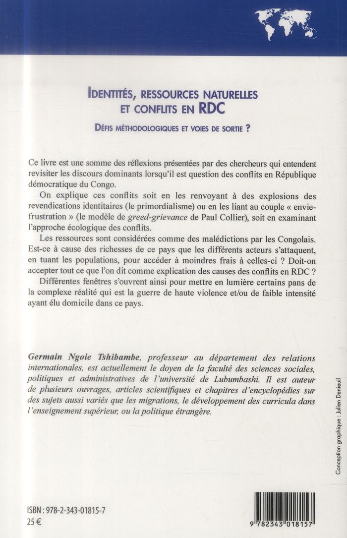 Quatrième de couverture de « IDENTITES, RESSOURCES NATURELLES ET CONFLITS EN RDC - DEFIS METHODOLOGIQUES ET VOIES DE SORTIE ? »