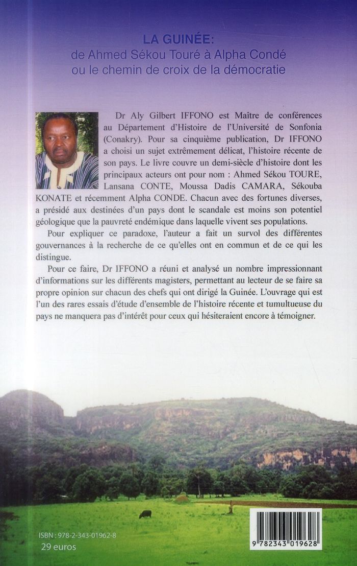 Quatrième de couverture de « LA GUINEE : DE AHMED SEKOU TOURE A ALPHA CONDE OU LE CHEMIN DE CROIX DE LA DEMOCRATIE »