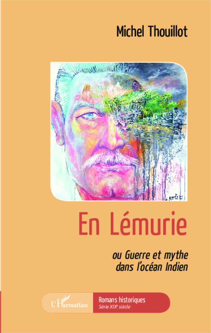 Couverture du livre « EN LEMURIE - OU GUERRE ET MYTHE DANS L'OCEAN INDIEN » de Michel Thouillot, librairie Les Contes Infusés à Corte