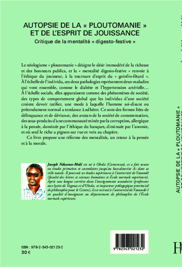 Quatrième de couverture de « AUTOPSIE DE LA "PLOUTOMANIE" ET DE L'ESPRIT DE JOUISSANCE - CRITIQUE DE LA MENTALITE "DIGESTO-FESTIV »