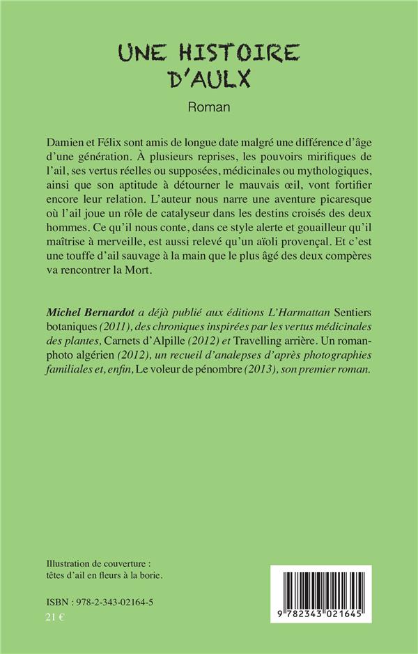 Quatrième de couverture de « UNE HISTOIRE D'AULX - ROMAN »