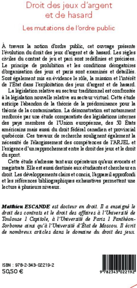 Quatrième de couverture de « DROIT DES JEUX D'ARGENT ET DE HASARD - LES MUTATIONS DE L'ORDRE PUBLIC »