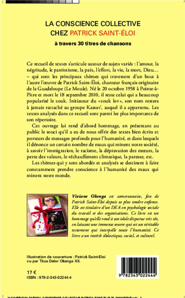Quatrième de couverture de « LA CONSCIENCE COLLECTIVE CHEZ PATRICK SAINT-ELOI - A TRAVERS 30 TITRES DE CHANSONS »