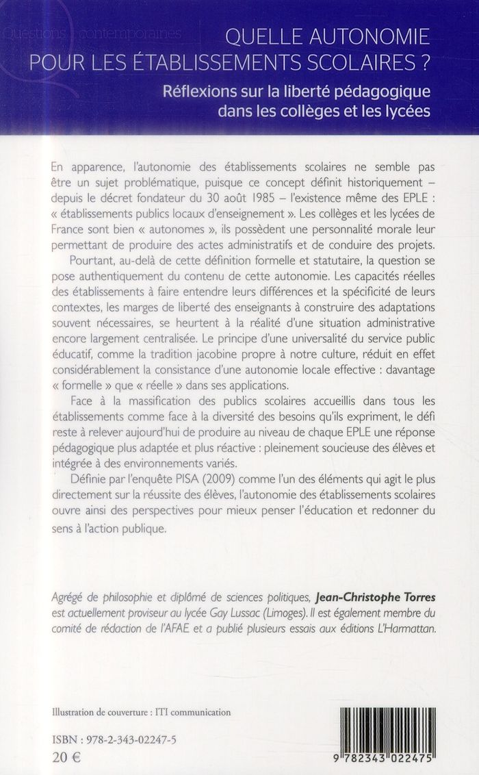 Quatrième de couverture de « QUELLE AUTONOMIE POUR LES ETABLISSEMENTS SCOLAIRES ? - REFLEXIONS SUR LA LIBERTE PEDAGOGIQUE DANS LE »