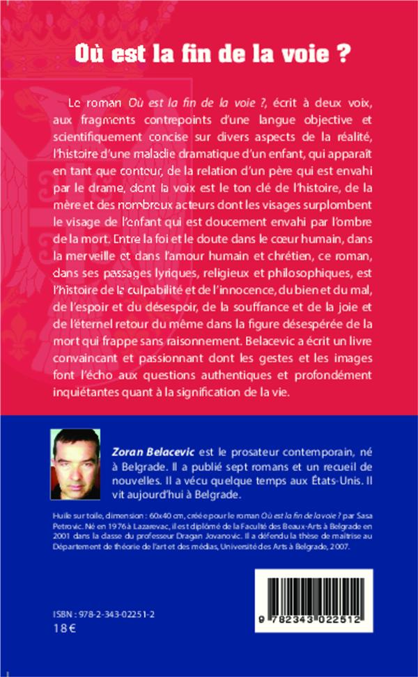 Quatrième de couverture de « OU EST LA FIN DE LA VOIE? - ROMAN »