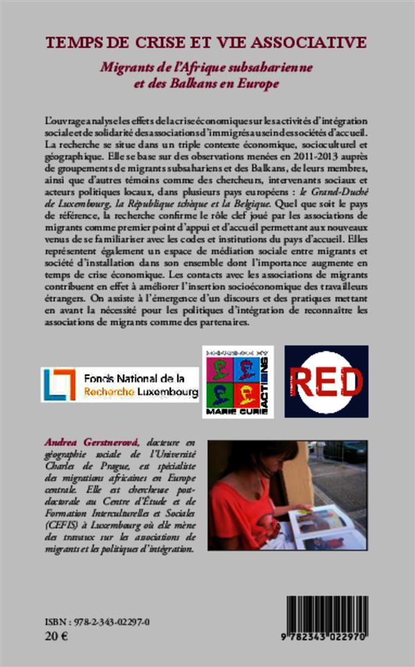 Quatrième de couverture de « TEMPS DE CRISE ET VIE ASSOCIATIVE - MIGRANTS DE L'AFRIQUE SUBSAHARIENNE ET DES BALKANS EN EUROPE »