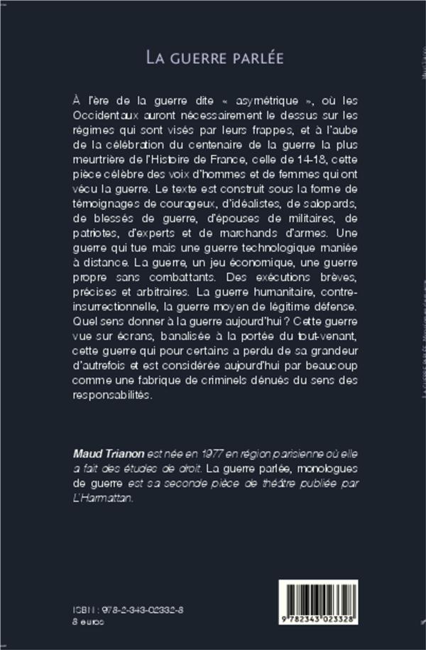 Quatrième de couverture de « LA GUERRE PARLEE - MONOLOGUES DE GUERRE »