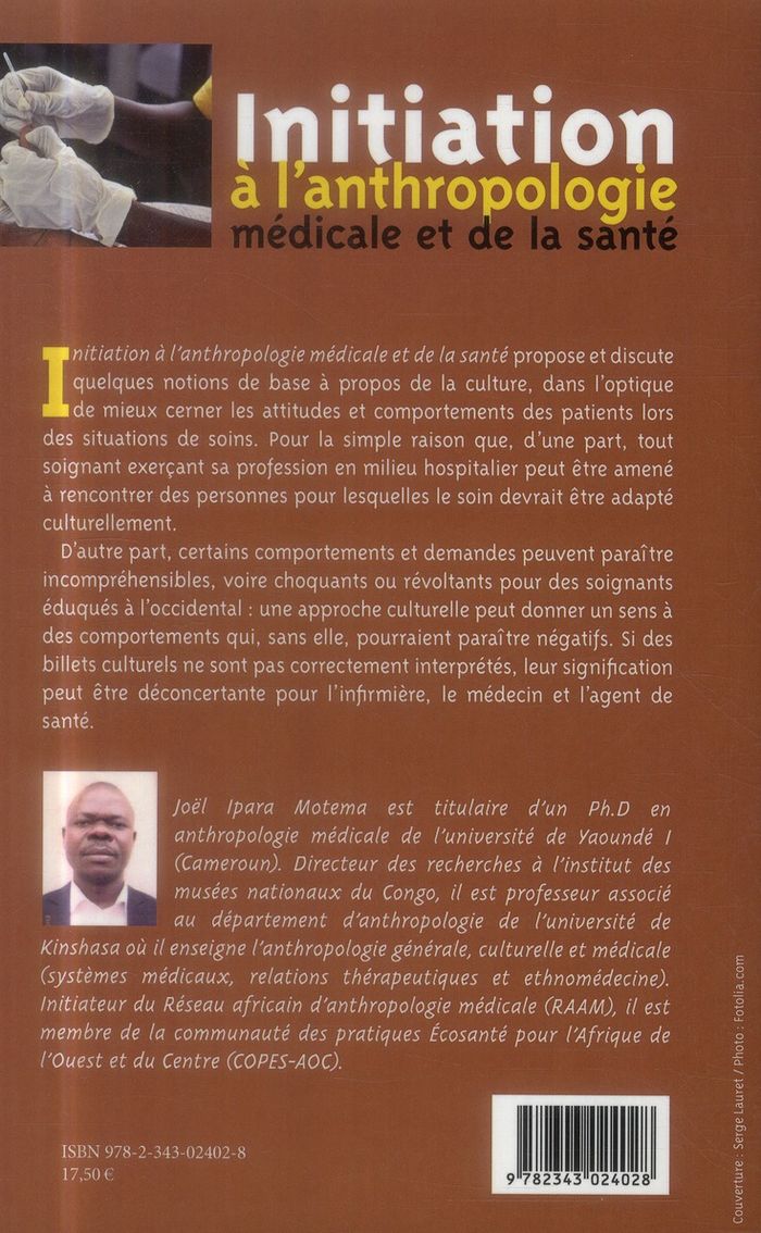 Quatrième de couverture de « INITIATION A L'ANTHROPOLOGIE MEDICALE ET DE LA SANTE »