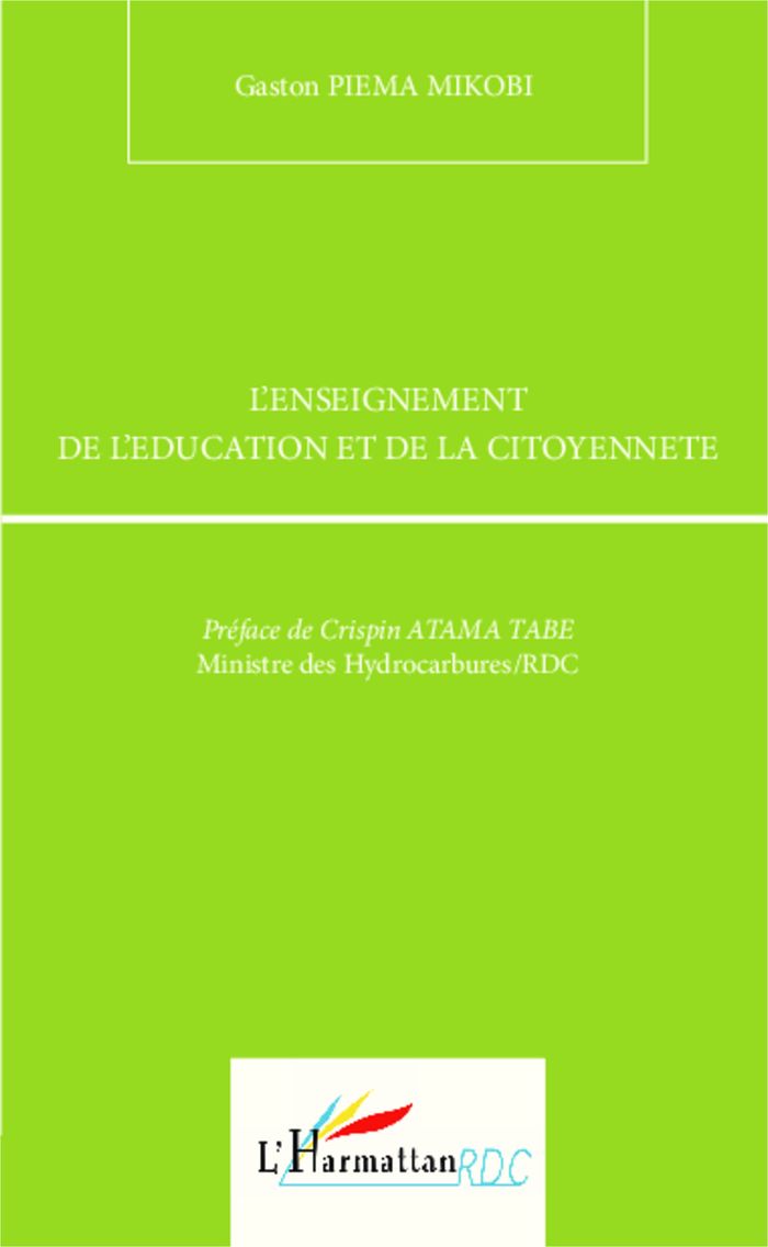 Couverture du livre « L'ENSEIGNEMENT DE L'EDUCATION ET DE LA CITOYENNETE » de Gaston Piema-Mikobi, librairie Les Contes Infusés à Corte