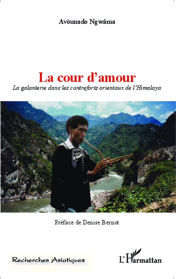 Couverture du livre « LA COUR D'AMOUR - LA GALANTERIE DANS LES CONTREFORTS ORIENTAUX DE L'HIMALAYA », librairie Les Contes Infusés à Corte