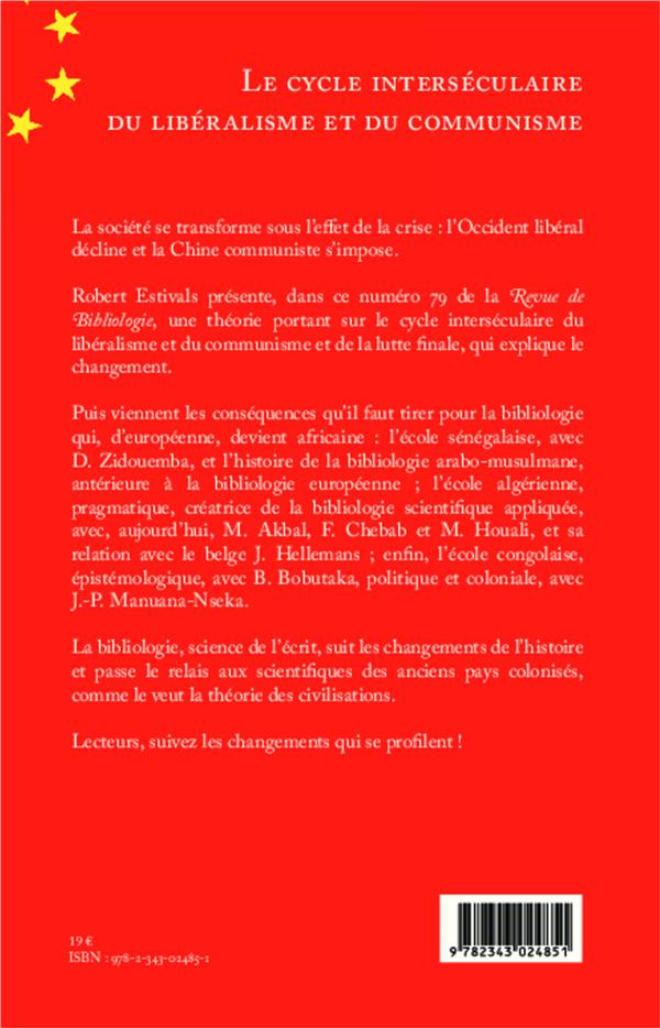 Quatrième de couverture de « LE CYCLE INTERSECULAIRE DU LIBERALISME ET DU COMMUNISME - VOL79 - VERS LA LUTTE FINALE ? »