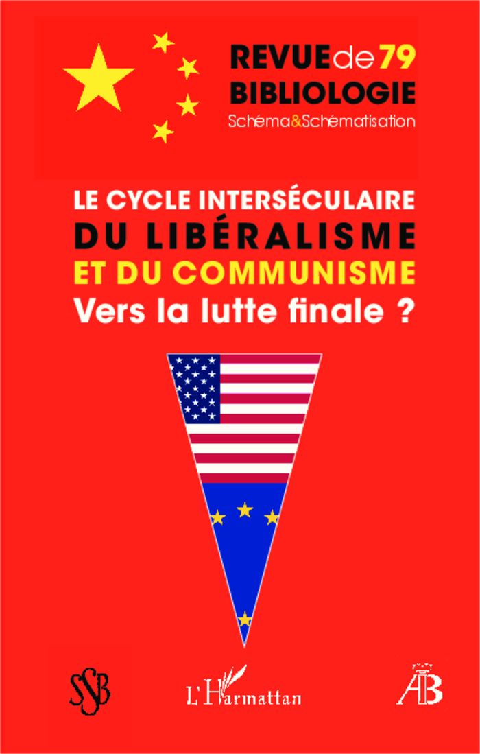 Couverture du livre « LE CYCLE INTERSECULAIRE DU LIBERALISME ET DU COMMUNISME - VOL79 - VERS LA LUTTE FINALE ? » de Robert Estivals, librairie Les Contes Infusés à Corte
