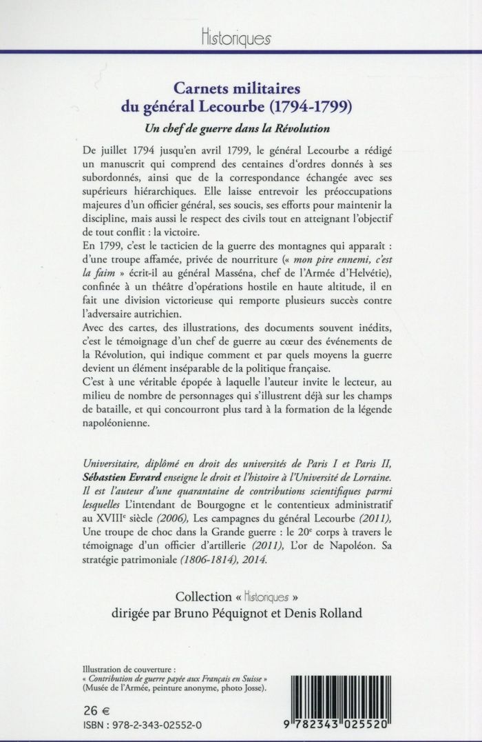 Quatrième de couverture de « CARNETS MILITAIRES DU GENERAL LECOURBE (1794-1799) - UN CHEF DE GUERRE DANS LA REVOLUTION »