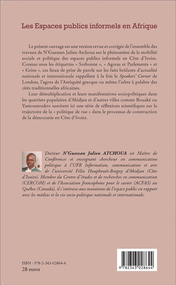 Quatrième de couverture de « LES ESPACES PUBLICS INFORMELS EN AFRIQUE - "SORBONNE", "AGORAS ET PARLEMENTS", "GRINS" »