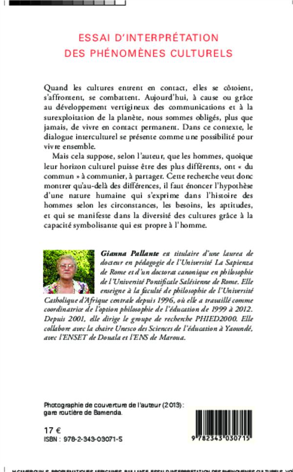 Quatrième de couverture de « ESSAI D'INTERPRETATION DES PHENOMENES CULTURELS - DU DIALOGUE INTERCULTUREL, VOLUME 1 »