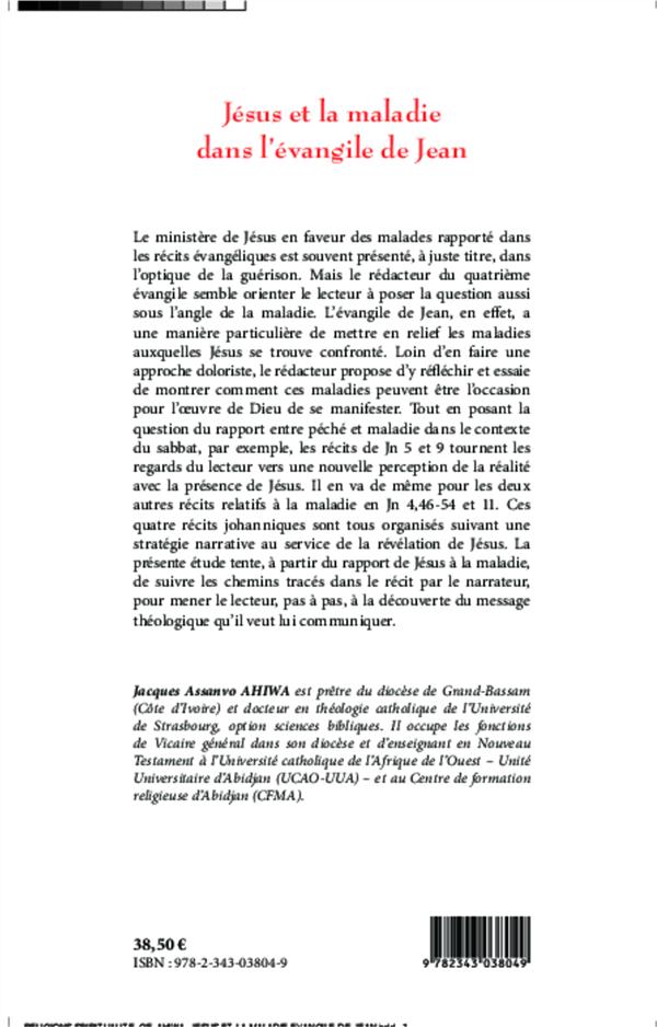 Quatrième de couverture de « JESUS ET LA MALADIE DANS L'EVANGILE DE JEAN »
