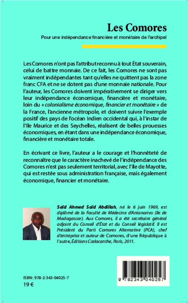 Quatrième de couverture de « LES COMORES - POUR UNE INDEPENDANCE FINANCIERE ET MONETAIRE DE L'ARCHIPEL »
