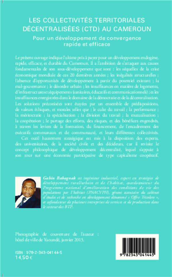 Quatrième de couverture de « LES COLLECTIVITES TERRITORIALES DECENTRALISEES (CTD) AU CAMEROUN - POUR UN DEVELOPPEMENT DE CONVERGE »