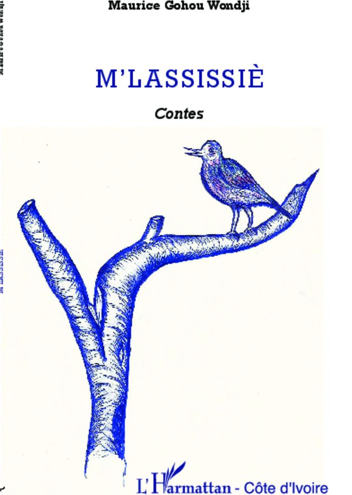Couverture du livre « M'LASSISSIE - CONTES » de Gohou Wondji Maurice, librairie Les Contes Infusés à Corte