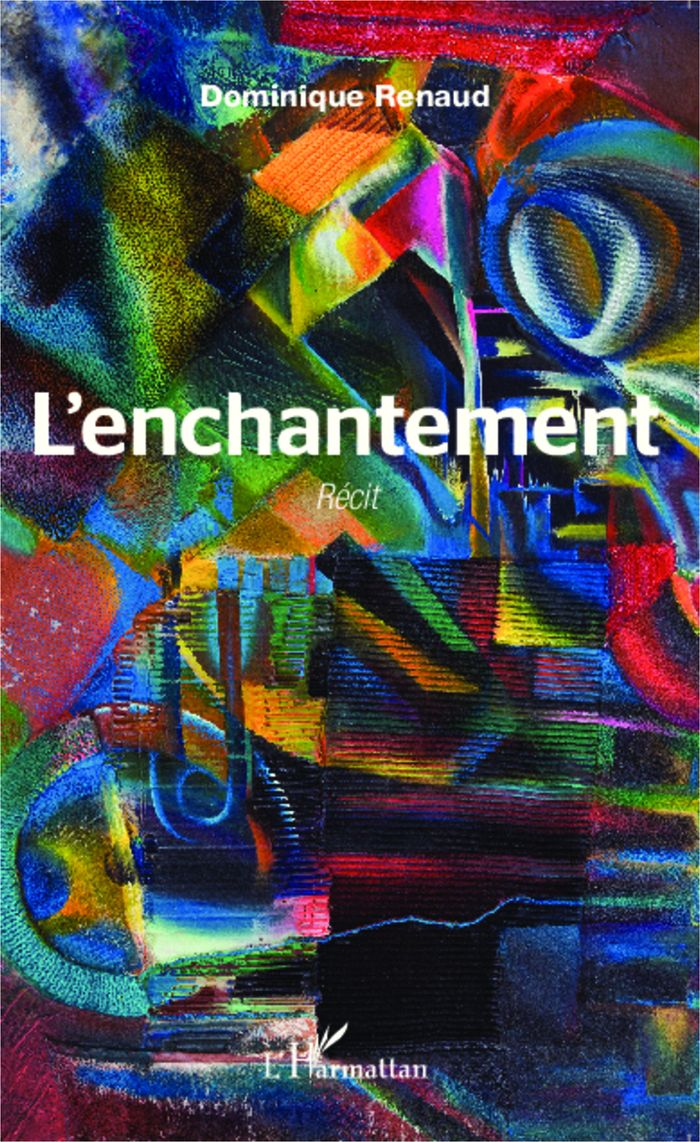 Couverture du livre « L'ENCHANTEMENT - RECIT », librairie Les Contes Infusés à Corte