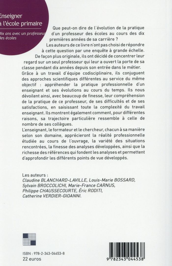 Quatrième de couverture de « ENSEIGNER A L'ECOLE PRIMAIRE - DIX ANS AVEC UN PROFESSEUR DES ECOLES »