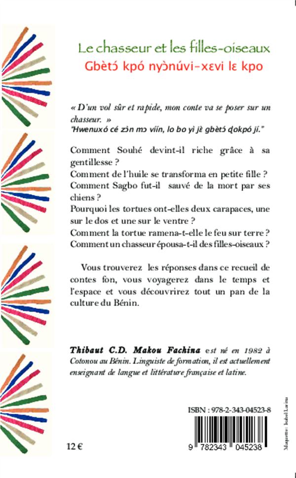 Quatrième de couverture de « LE CHASSEUR ET LES FILLES-OISEAUX - CONTES FON DU BENIN - BILINGUE FON-FRANCAIS »