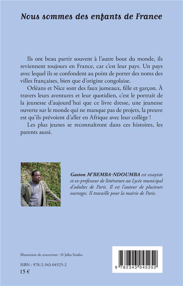 Quatrième de couverture de « NOUS SOMMES DES ENFANTS DE FRANCE »