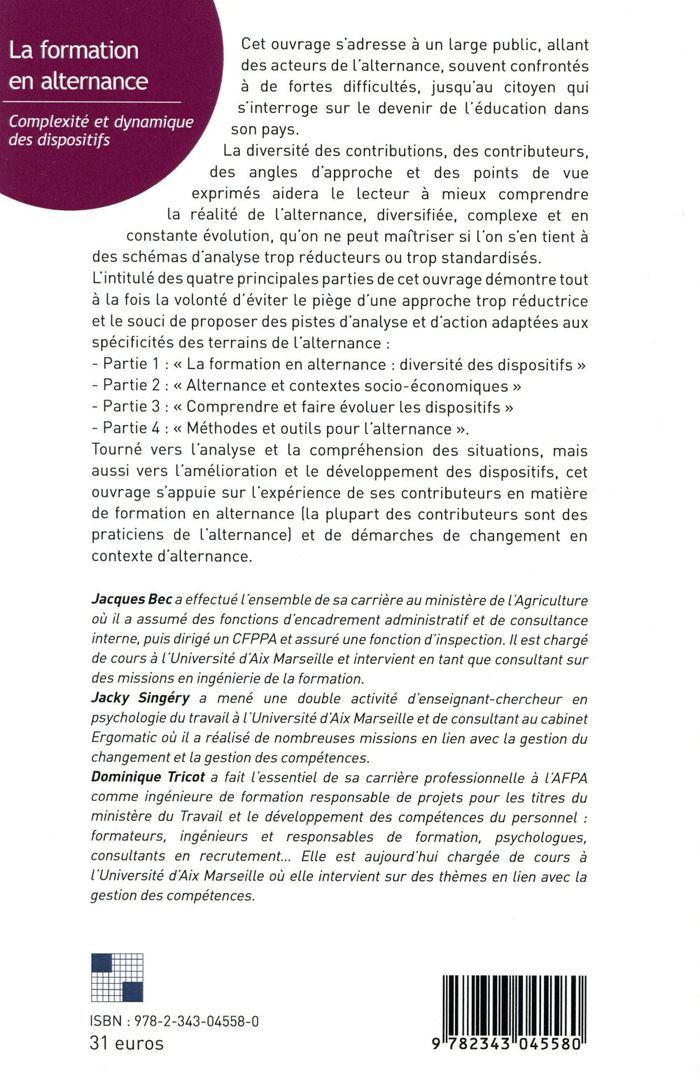 Quatrième de couverture de « LA FORMATION EN ALTERNANCE - COMPLEXITE ET DYNAMIQUE DES DISPOSITIFS »