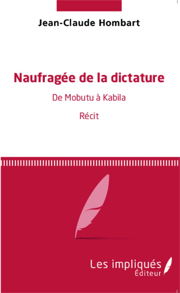 Couverture du livre « NAUFRAGEE DE LA DICTATURE - DE MOBUTU A KABILA - RECIT », librairie Les Contes Infusés à Corte