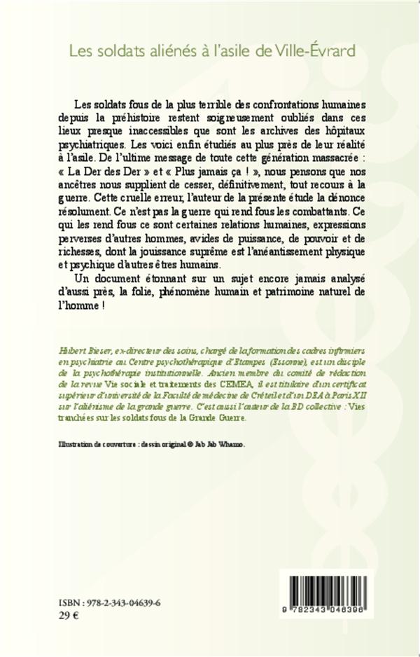 Quatrième de couverture de « LES SOLDATS ALIENES A L'ASILE DE VILLE-EVRARD - MARS 1915 - DECEMBRE 1918 »