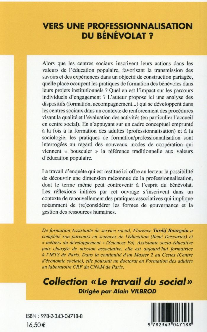 Quatrième de couverture de « VERS UNE PROFESSIONNALISATION DU BENEVOLAT ? - UN EXEMPLE DANS LE CHAMP DE L'EDUCATION POPULAIRE »