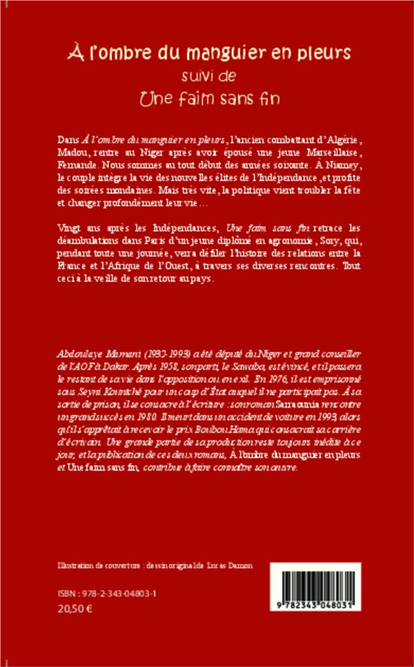 Quatrième de couverture de « A L'OMBRE DU MANGUIER EN PLEURS SUIVI DE UNE FAIM SANS FIN - ROMAN »