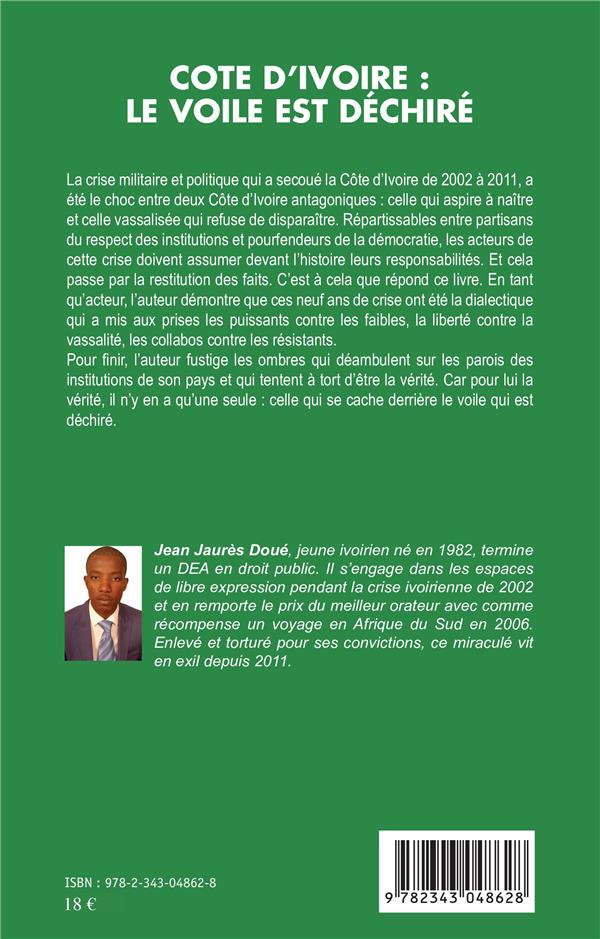 Quatrième de couverture de « COTE D'IVOIRE : LE VOILE EST DECHIRE »