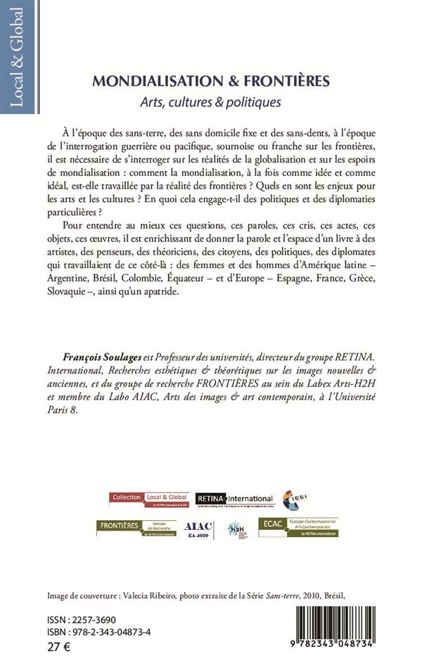 Quatrième de couverture de « MONDIALISATION & FRONTIERES - ARTS, CULTURES & POLITIQUES »