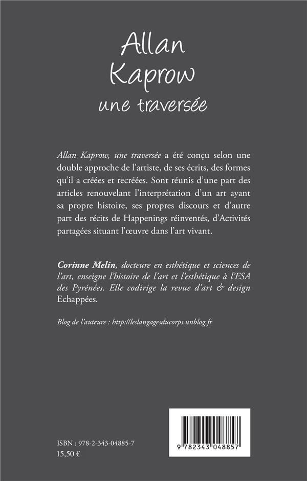 Quatrième de couverture de « ALLAN KAPROW UNE TRAVERSEE »