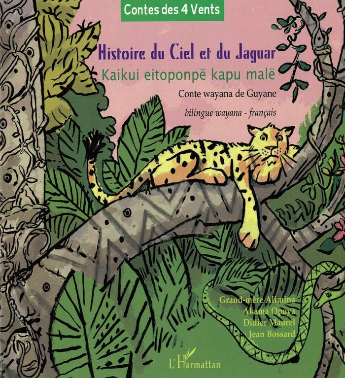Couverture du livre « HISTOIRE DU CIEL ET DU JAGUAR - KAIKUI EITOPONPE KAPU MALE - A PARTIR DE 6 ANS » de Opoya/maurel, librairie Les Contes Infusés à Corte