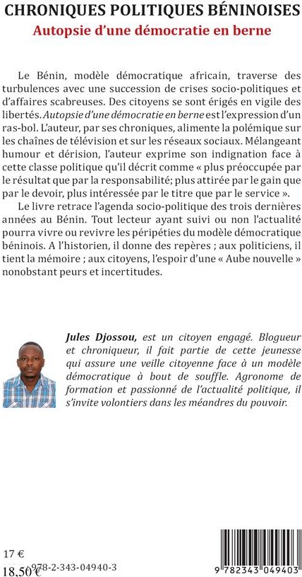 Quatrième de couverture de « CHRONIQUES POLITIQUES BENINOISES - AUTOPSIE D'UNE DEMOCRATIE EN BERNE »
