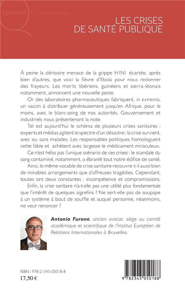 Quatrième de couverture de « LES CRISES DE SANTE PUBLIQUE - ENTRE INCOMPETENCE ET COMPROMISSIONS »