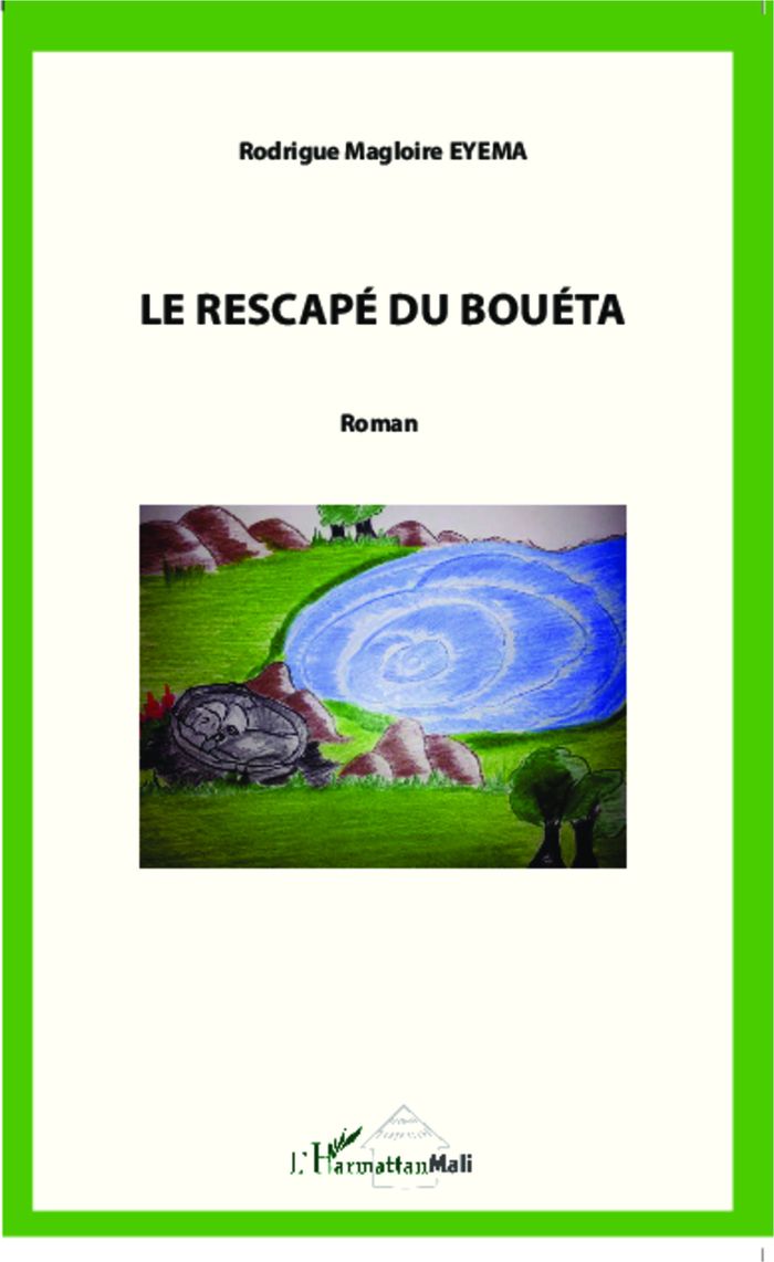 Couverture du livre « LE RESCAPE DU BOUETA - ROMAN » de Eyema R M., librairie Les Contes Infusés à Corte