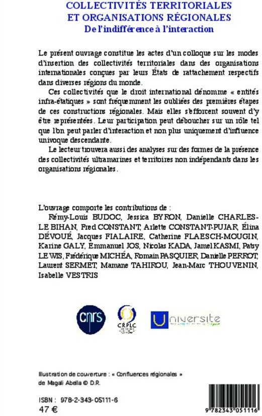 Quatrième de couverture de « COLLECTIVITES TERRITORIALES ET ORGANISATIONS REGIONALES - DE L'INDIFFERENCE A L'INTERACTION »