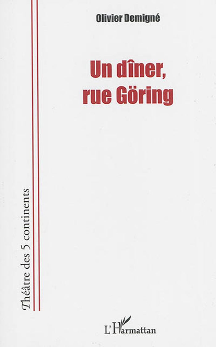 Couverture du livre « UN DINER, RUE GORING » de Olivier Demigne, librairie Les Contes Infusés à Corte