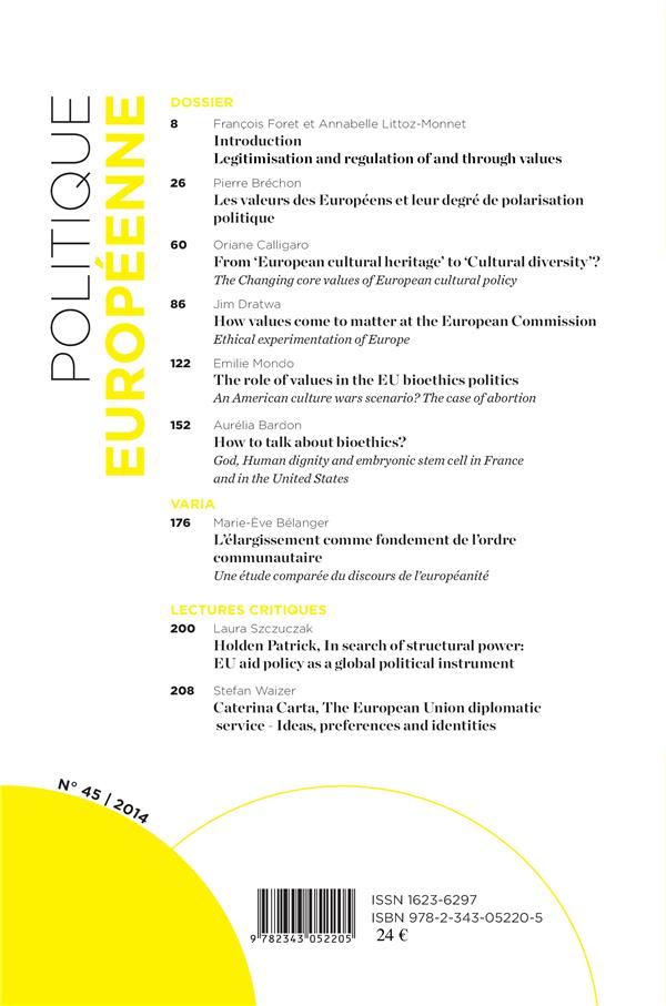 Quatrième de couverture de « LES VALEURS DANS LA GOUVERNANCE EUROPEENNE - VOL45 - OCCURRENCES, EFFETS ET MODES DE REGULATION »