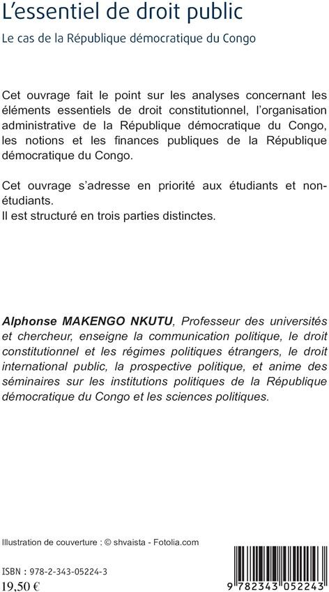 Quatrième de couverture de « L'ESSENTIEL DE DROIT PUBLIC - LE CAS DE LA REPUBLIQUE DEMOCRATIQUE DU CONGO »